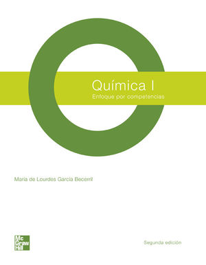 QUIMICA I. ENFOQUE POR COMPETENCIAS BACHILLERATO / 2 ED.