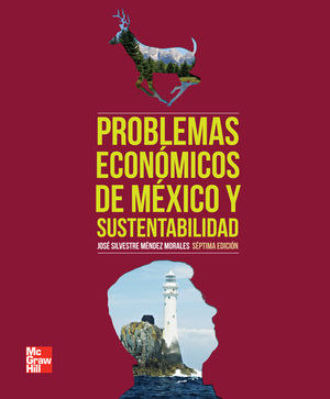 PROBLEMAS ECONOMICOS DE MEXICO Y SUSTENTABILIDAD
