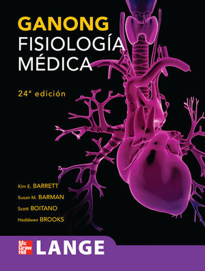 GANONG. FISIOLOGIA MEDICA / 24 ED.