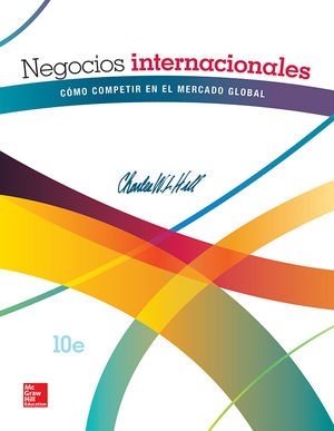 NEGOCIOS INTERNACIONALES. COMO COMPETIR EN EL MERCADO GLOBAL / 10 ED.
