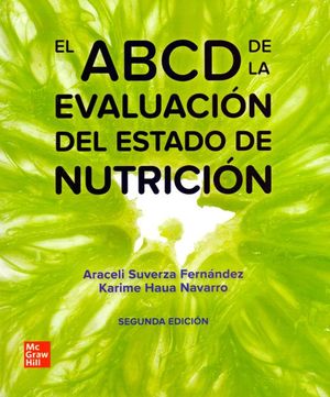El ABCD de la evaluación del estado de nutrición / 2 ed.