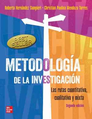 Metodología de la investigación. Las rutas cuantitativa, cualitativa y mixta / 2 ed.
