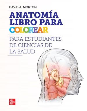 Anatomía. Libro para colorear para estudiantes de ciencias de la salud