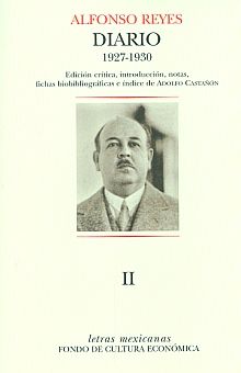 Diario 1927 - 1930 / Tomo II / Alfonso Reyes / Pd.