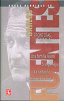 Obras reunidas / Tomo IV. Fronteras mexicanas / Carlos Fuentes