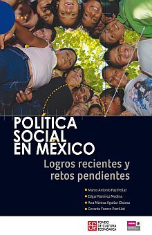 Política social en México. Logros recientes y retos pendientes