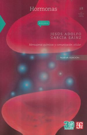 Hormonas. Mensajeros químicos y comunicación celular / 5 ed.