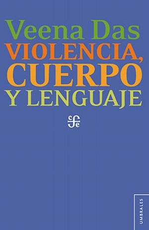 Violencia, cuerpo y lenguaje