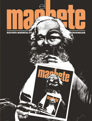 El Machete. Revista mensual de cultura política (Edición facsimilar)