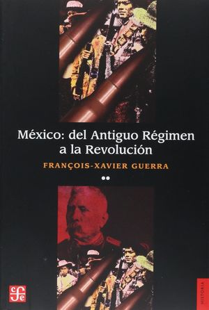 MEXICO. DEL ANTIGUO REGIMEN A LA REVOLUCION