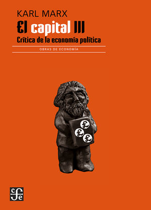 El capital. Crítica de la economía política / Tomo III Libro III