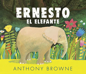 Ernesto el elefante / Pd.
