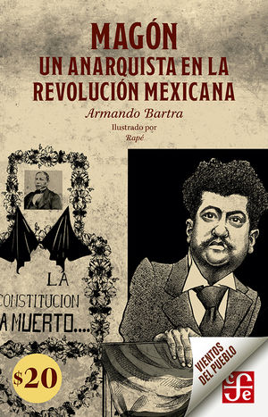 Magón. Un anarquista en la revolución mexicana