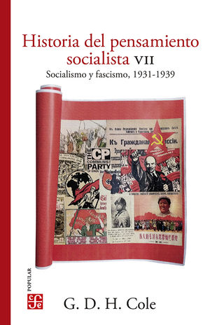Historia del pensamiento socialista / vol. VII. Socialismo y fascismo, 1931-1939 / 2 ed.