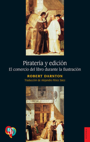 Piratería y edición. El comercio del libro durante la Ilustración