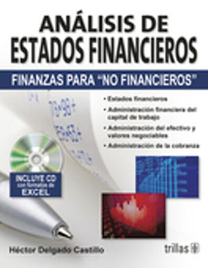 ANALISIS DE ESTADOS FINANCIEROS. FINANZAS PARA NO FINANCIEROS (INCLUYE CD)