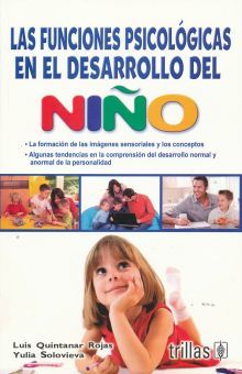 FUNCIONES PSICOLOGICAS EN EL DESARROLLO DEL NIÑO, LAS