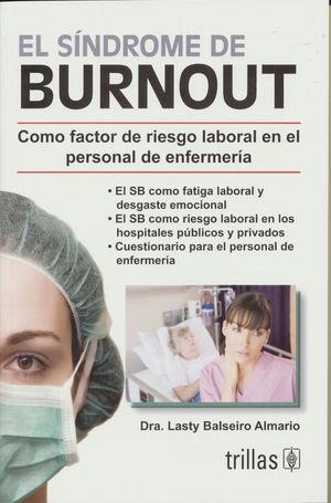 SINDROME DE BURNOUT, EL. FACTOR DE RIESGO LABORAL EN EL PERSONAL DE ENFERMERIA