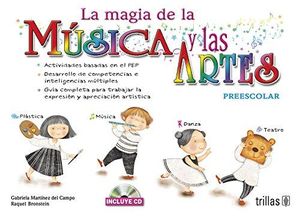 MAGIA DE LA MUSICA Y LAS ARTES, LA. PREESCOLAR