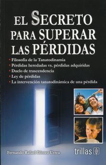 SECRETO PARA SUPERAR LAS PERDIDAS, EL / 2 ED.