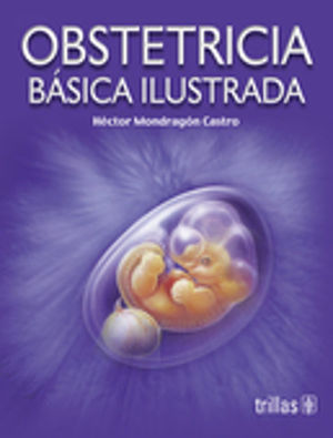 OBSTETRICIA BASICA ILUSTRADA / PD