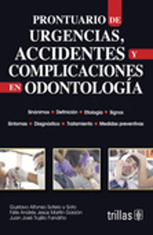 PRONTUARIO DE URGENCIAS ACCIDENTES Y COMPLICACIONES EN ODONTOLOGIA