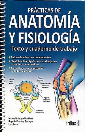 PRACTICAS DE ANATOMIA Y FISIOLOGIA. TEXTO Y CUADERNO DE TRABAJO / 2 ED.