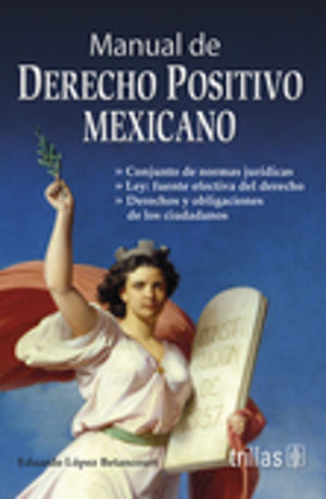 MANUAL DE DERECHO POSITIVO MEXICANO / 7 ED.