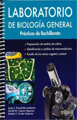 LABORATORIO DE BIOLOGIA GENERAL. PRACTICAS DE BACHILLERATO