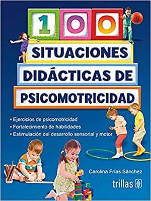 100 SITUACIONES DIDACTICAS DE PSICOMOTRICIDAD