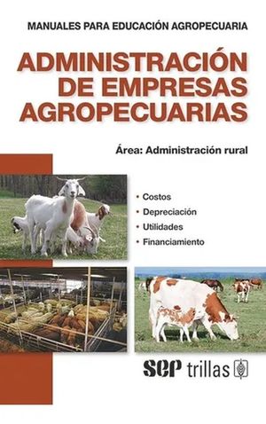 ADMINISTRACION DE EMPRESAS AGROPECUARIAS / 4 ED.