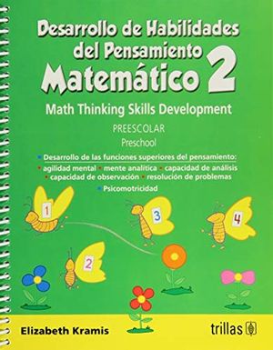DESARROLLO DE HABILIDADES DEL PENSAMIENTO MATEMATICO 2. PREESCOLAR / 2 ED.