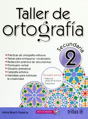 TALLER DE ORTOGRAFIA 2. SECUNDARIA / 2 ED.