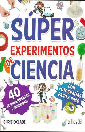 SUPER EXPERIMENTOS DE CIENCIA
