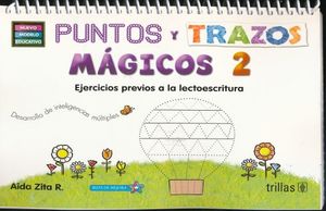 PUNTOS Y TRAZOS MAGICOS 2. PREESCOLAR (NUEVO MODELO EDUCATIVO)