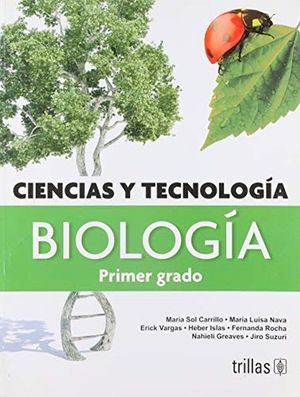 CIENCIA Y TECNOLOGIA. BIOLOGIA 1. SECUNDARIA