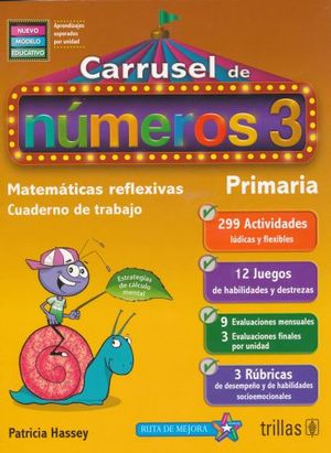 CARRUSEL DE NUMEROS 3. MATEMATICAS REFLEXIVAS CUADERNO DE TRABAJO PRIMARIA (NUEVO MODELO EDUCATIVO)