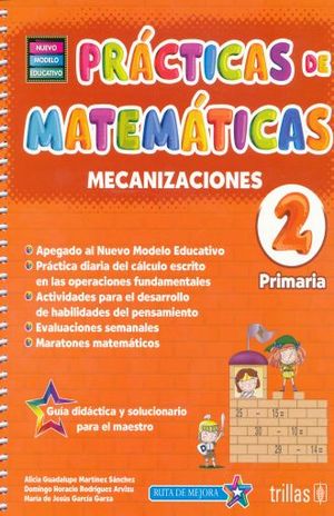 PRACTICAS DE MATEMATICAS 2 MECANIZACIONES PRIMARIA / 2 ED. (NUEVO MODELO EDUCATIVO) (INCLUYE GUIA PARA EL MAESTRO)