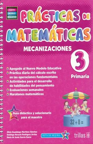 PRACTICAS DE MATEMATICAS 3 MECANIZACIONES PRIMARIA / 2 ED. (NUEVO MODELO EDUCATIVO) (INCLUYE GUIA PARA EL MAESTRO)