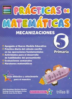 PRACTICAS DE MATEMATICAS 5 PRIMARIA MECANIZACIONES (NUEVO MODELO EDUCATIVO)