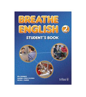 BREATHE ENGLISH 2. STUDENTS BOOKS. SECUNDARIA