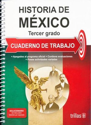 HISTORIA DE MEXICO 3. CUADERNO DE TRABAJO