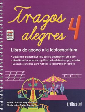 TRAZOS ALEGRES 4. LIBRO DE APOYO A LA LECTOESCRITURA / 3 ED.