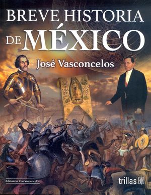 Breve historia de México / 2 ed.