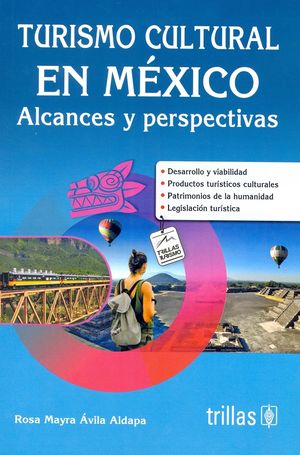 Turismo cultural en MÃ©xico / 4 ed.
