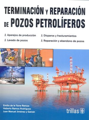 Terminación y reparación de pozos petrolíferos / 3 ed.