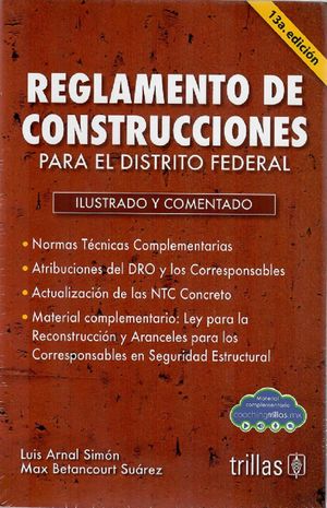 Reglamento de construcciones para el distrito federal y ley para la reconstrucción / 13 ed.