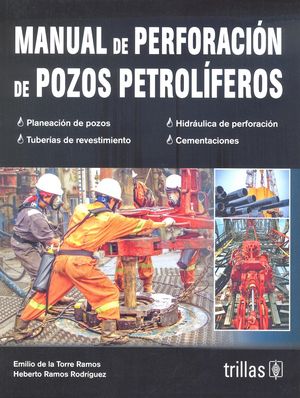 Manual de perforaciÃ³n de pozos petrolÃ­feros / 2 ed.