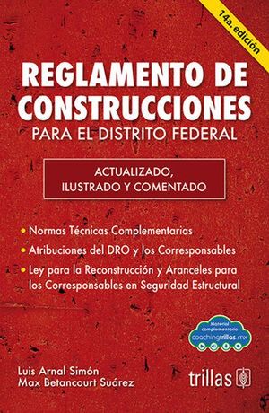 Reglamento de construcciones para el distrito federal y ley para la reconstrucción integral de la Ciudad de México / 14 ed.