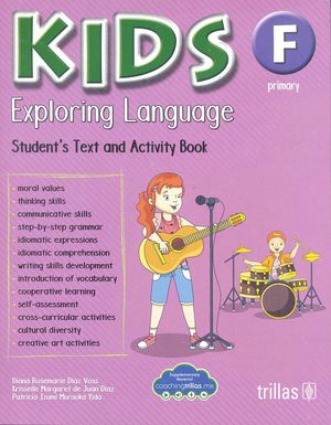 Kids F. Exploring language. Student's Text and Activity Book / 2 ed.